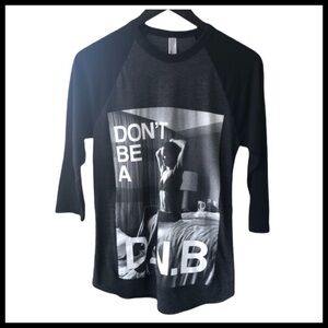 AMERICAN APPAREL The 50/50 Shirt Don’t Be a DNB Raglan Tee